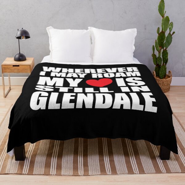 Item preview, My home and heart is in Glendale designed and sold by RoguePixel.