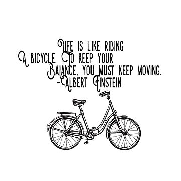 Artwork thumbnail, Life is Like a Bicycle Einstein Life Quote by Dollfacedesign