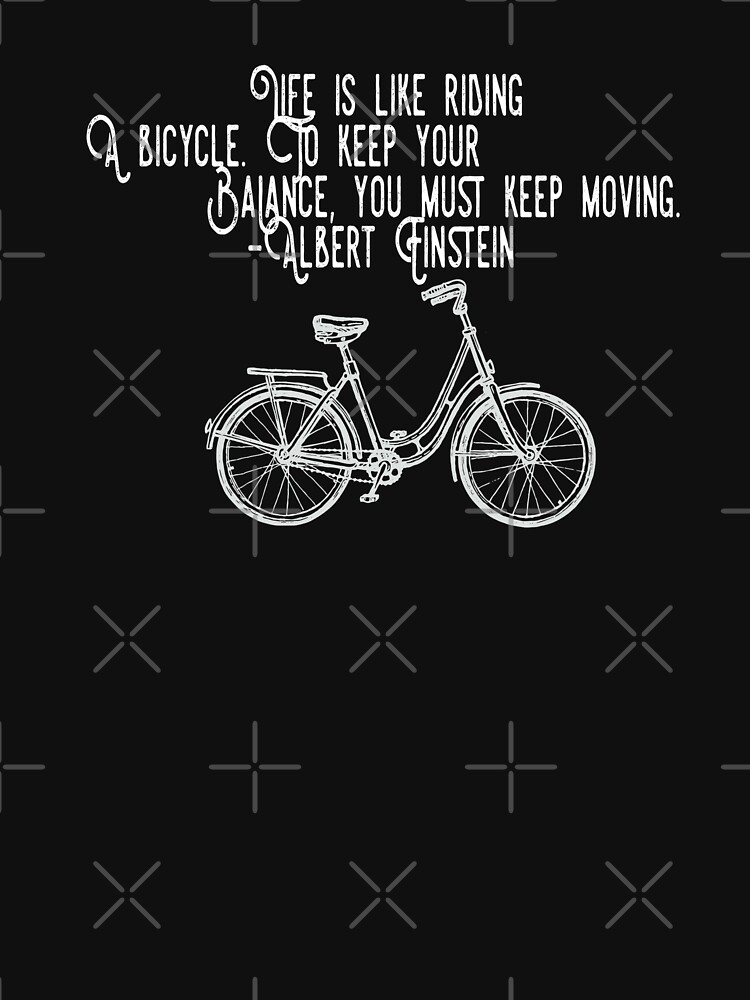 Thumbnail 7 of 7, Classic T-Shirt, Life is Like a Bicycle Einstein Life Quote designed and sold by Dollfacedesign.