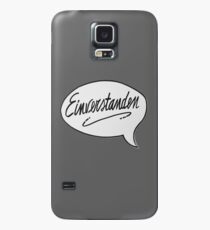 EINVERSTANDEN Case/Skin for Samsung Galaxy
