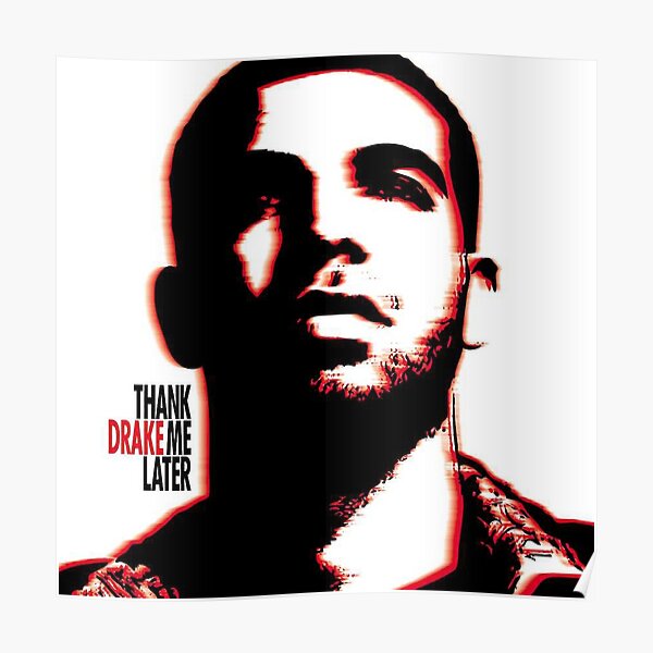 Thank Me Later Posters Redbubble