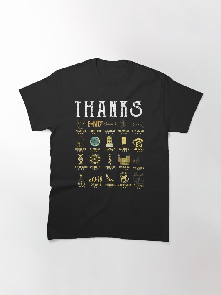 Thumbnail 3 of 7, Classic T-Shirt, Thanks Scientists designed and sold by maria5wgloria.
