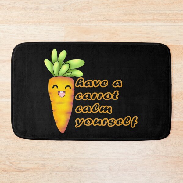 Item preview, Have A Carrot Calm Yourself Funny Vegan designed and sold by CotaLevy.