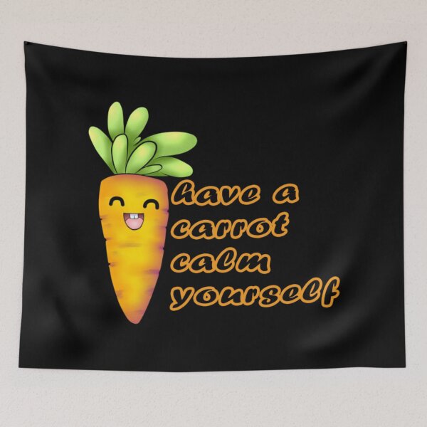 Item preview, Have A Carrot Calm Yourself Funny Vegan designed and sold by CotaLevy.