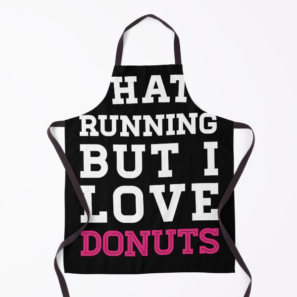 Item preview, I Hate Running But I Love Donuts designed and sold by anthonymzubia.