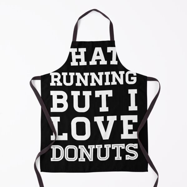 Item preview, I Hate Running But I Love Donuts designed and sold by anthonymzubia.