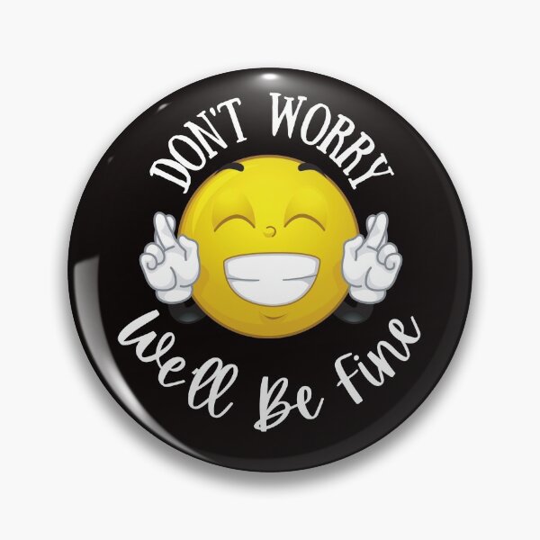 Item preview, Don't Worry, We'll Be Fine designed and sold by rodelyn.
