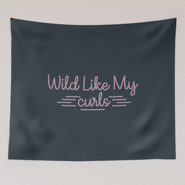 Item preview, Wild Like My Curls designed and sold by YAnna9.