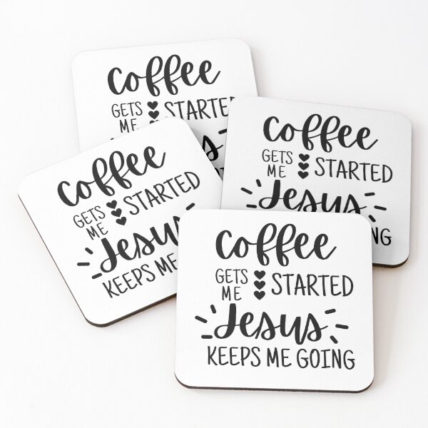 Item preview, Coffee gets me started Jesus keeps me going designed and sold by kaylasbtq.