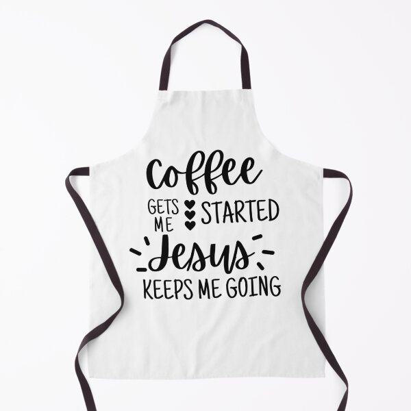Item preview, Coffee gets me started Jesus keeps me going designed and sold by kaylasbtq.