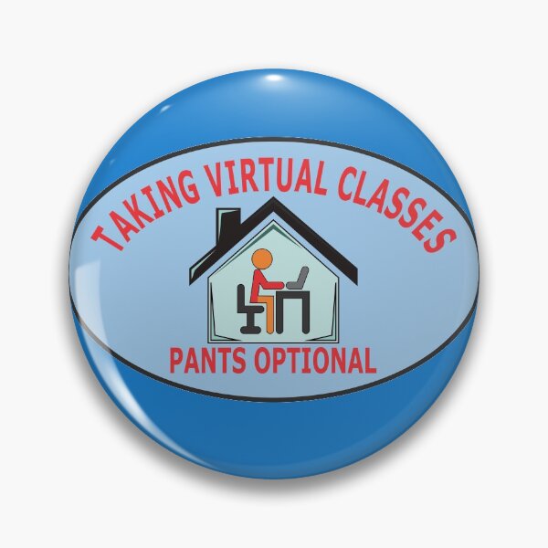Item preview, Taking Virtual Classes, Pants Optional designed and sold by dhajr.
