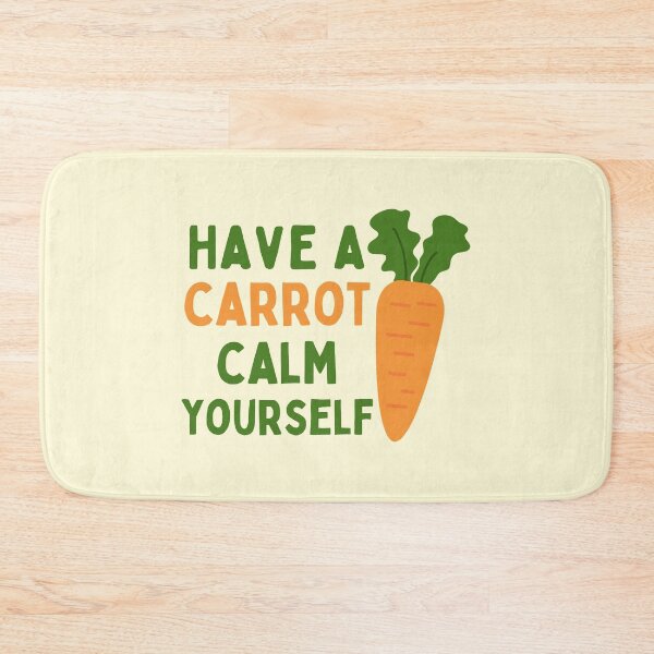 Item preview, Have A Carrot Calm Yourself designed and sold by NikStore.