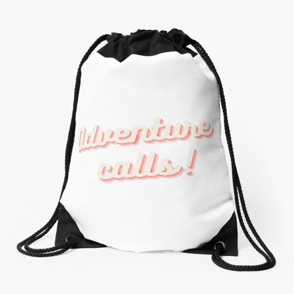 Adventure Calls Drawstring Bag