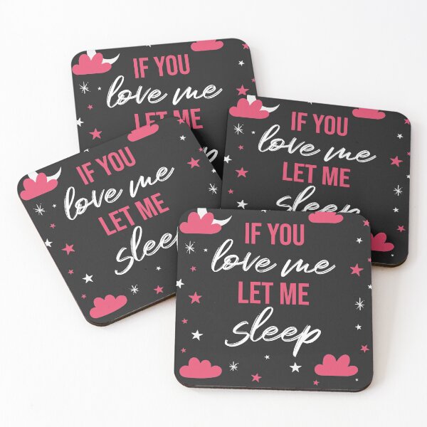 Item preview, If you love me let me sleep designed and sold by fizi40.