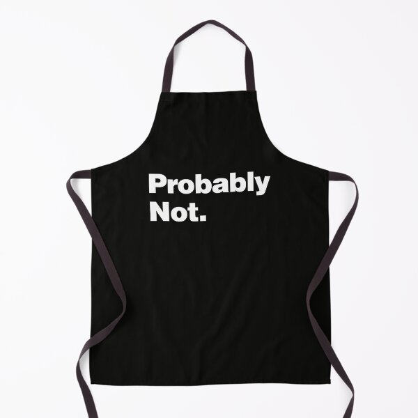 Item preview, Probably Not designed and sold by lobstershorts.