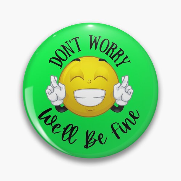 Item preview, Don't Worry, We'll Be Fine designed and sold by rodelyn.