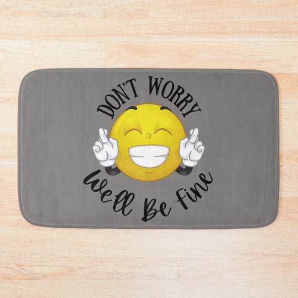 Item preview, Don't Worry, We'll Be Fine designed and sold by rodelyn.