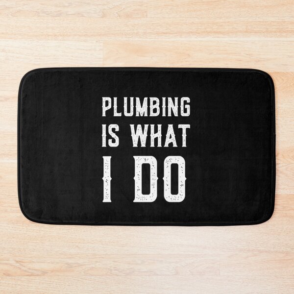 Item preview, Plumbing is what I DO  designed and sold by Worranarin.