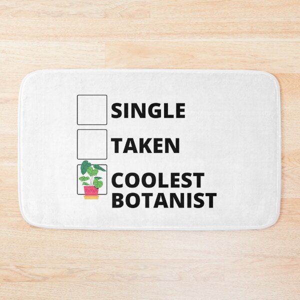 Item preview, Single Taken Coolest Botanist designed and sold by stelsanc.
