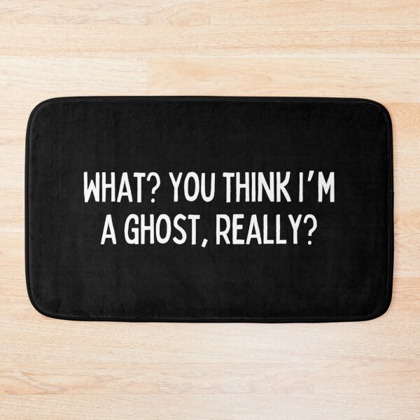 Item preview, What? You Think I'm A Ghost, Really? | Archives designed and sold by NikStore.