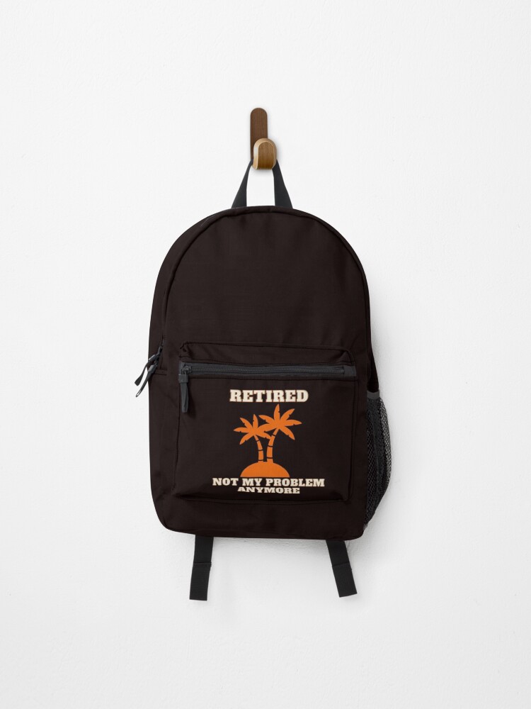 Thumbnail 1 of 3, Backpack, Retired Not My Problem designed and sold by julset.