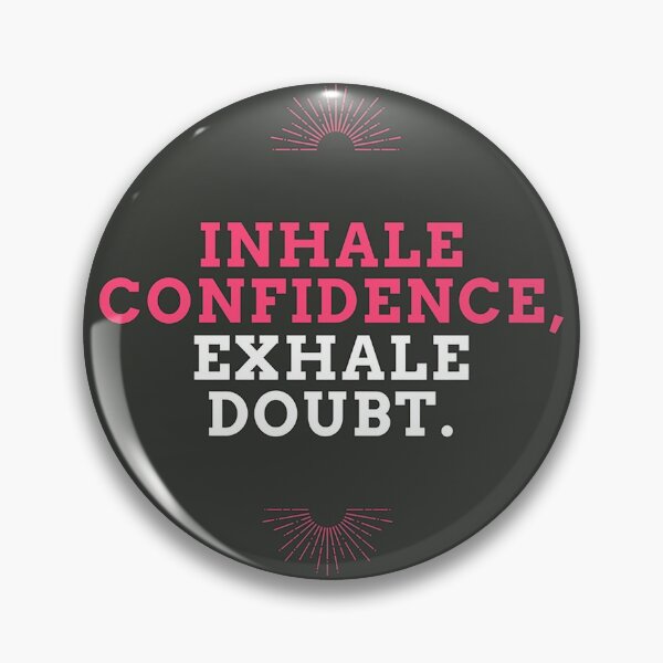 Item preview, Inhale Confidence Exhale Doubt designed and sold by TheAsianOne.