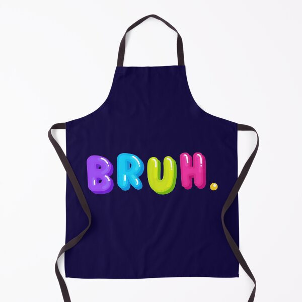 Item preview, Bruh designed and sold by BetterDaze.