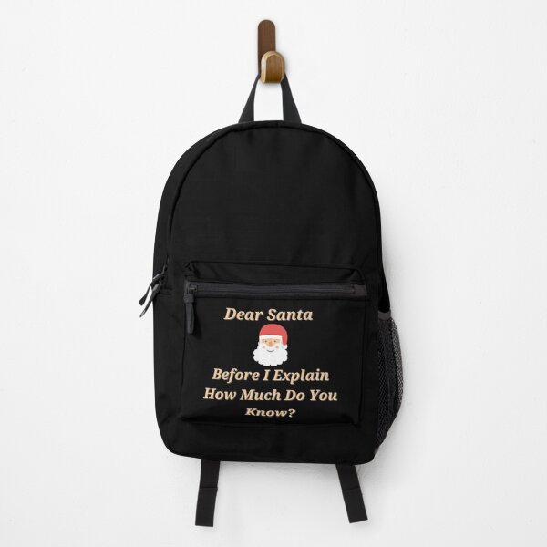 Item preview, Dear Santa Before I Explain How Much Do You Know designed and sold by Gmaish.