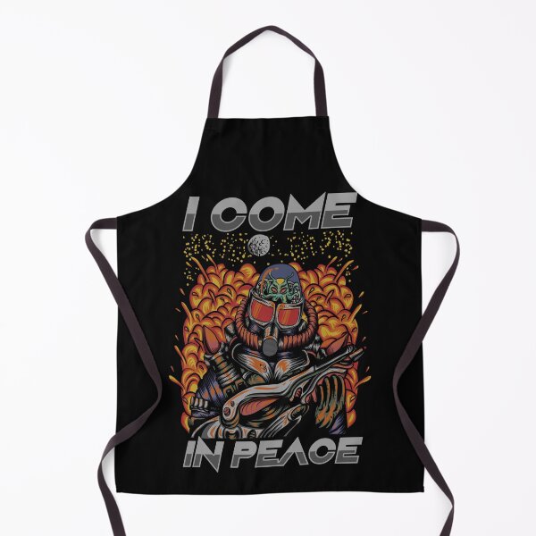 Item preview, I Come in Peace Alien Invasion Sarcasm designed and sold by h44k0n.