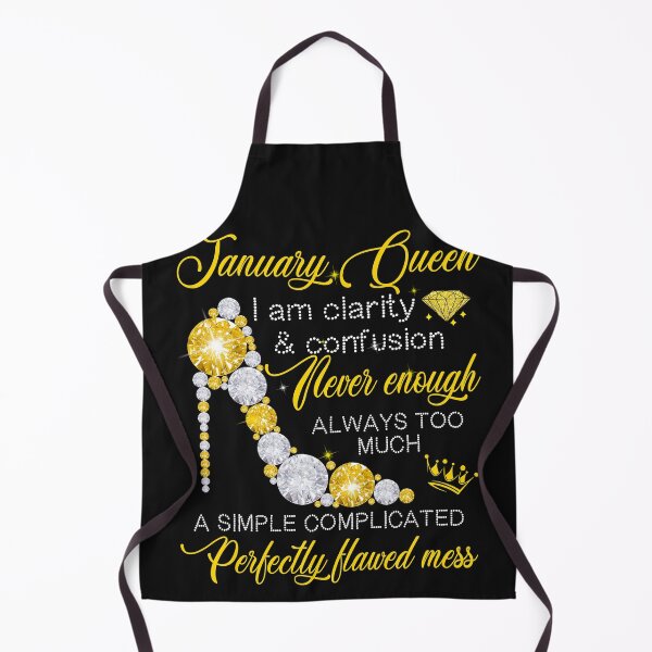 Item preview, January Queen I Am clarity & Confusion Never Enough Always To Much  designed and sold by JohnNPeters.