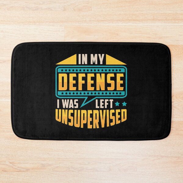 Item preview, In My Defense I Was Left Unsupervised Troublemaker designed and sold by perfectpresents.