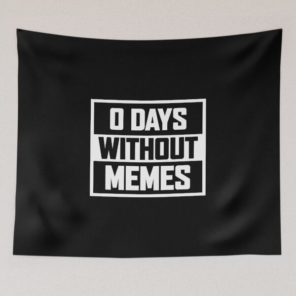 Item preview, 0 Days Without Memes - Think Different, Think Memes - Feel Good With Memes - Design For T-Shirts, Phone Cases, Face Masks Etc. designed and sold by ShaykhUmer.
