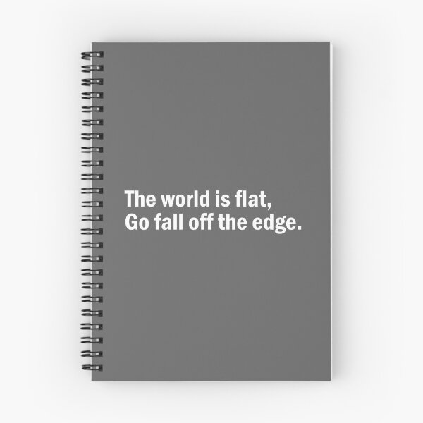 Item preview, Quirk funny - The world is flat go fall off the edge. designed and sold by millie-vanilli.