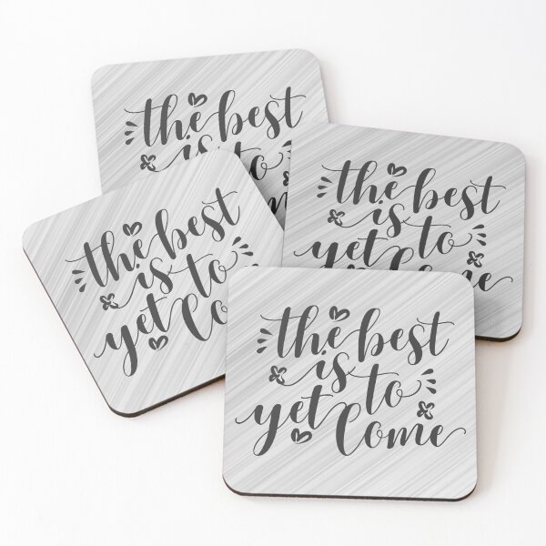 Item preview, The best is yet to come designed and sold by designdroplet.