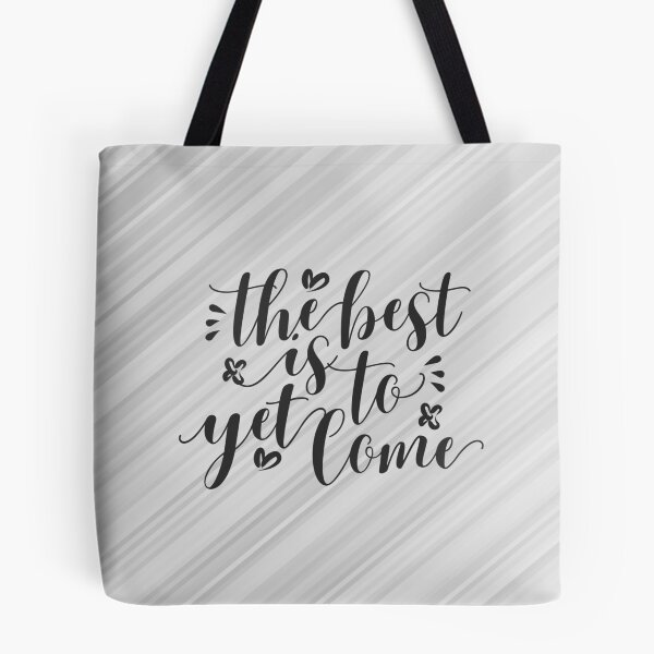 Item preview, The best is yet to come designed and sold by designdroplet.