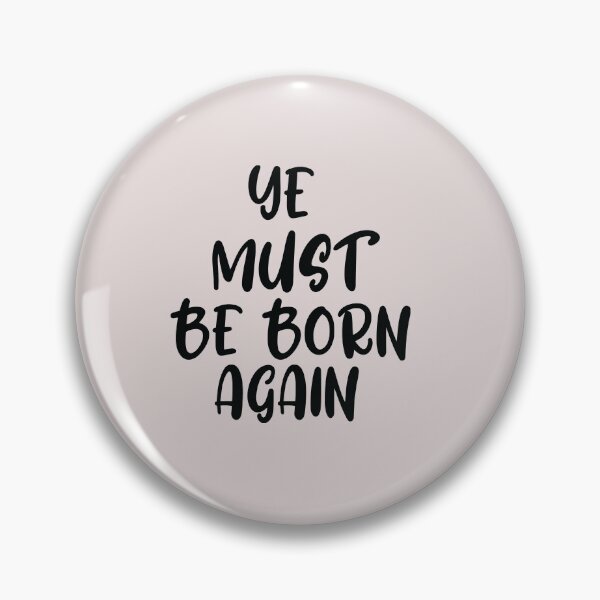 Item preview, YE MUST BE BORN AGAIN: Cute Family Gift idea for Mom, Dad & sublings designed and sold by Best T-shirt design.