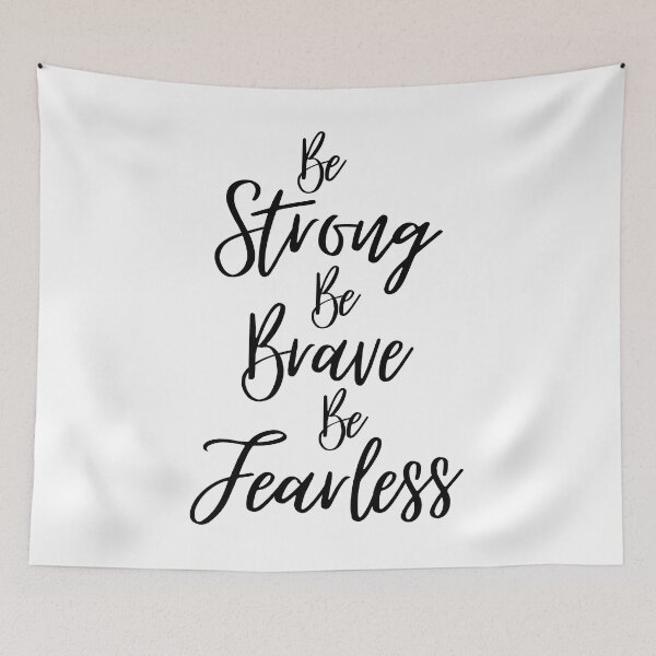 Item preview, Be Strong, Be Brave, Be Fearless designed and sold by YOYOCollection.