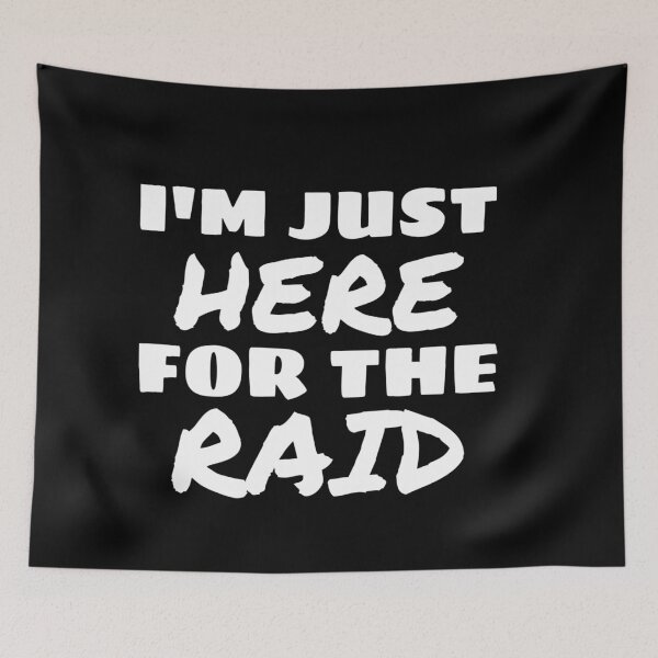 Item preview, I'M JUST HERE FOR THE RAID, FUNNY GAMING GIFT IDEA FOR GAMING LOVERS designed and sold by ASsi-Eve.
