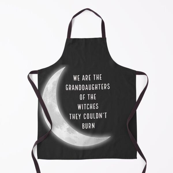 Item preview, We are the granddaughters Of the witches They couldn't burn designed and sold by Debra Sutton.