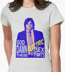 Electric Sex Pants! Women's Fitted T-Shirt