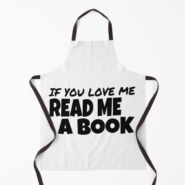 Item preview, IF YOU LOVE ME READ ME A BOOK, BIRTHDAY GIFT designed and sold by ASsi-Eve.