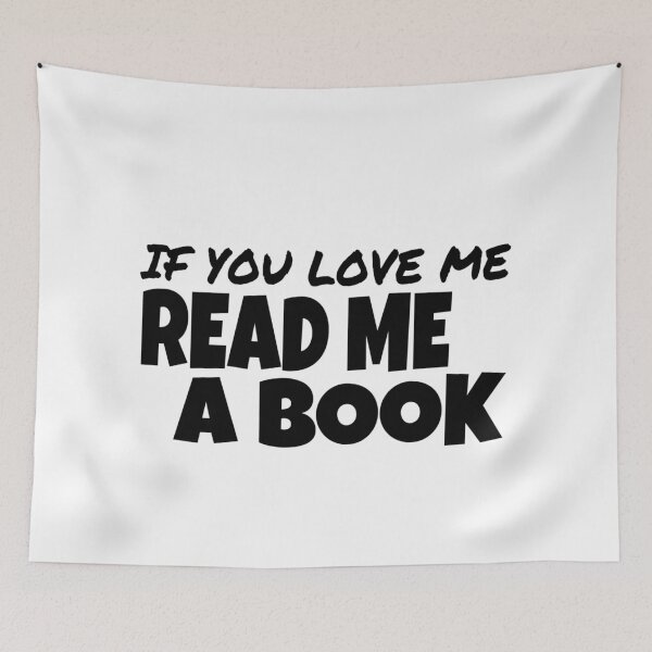 Item preview, IF YOU LOVE ME READ ME A BOOK, BIRTHDAY GIFT designed and sold by ASsi-Eve.