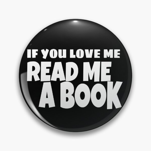 Item preview, IF YOU LOVE ME READ ME A BOOK, BIRTHDAY GIFT  designed and sold by ASsi-Eve.