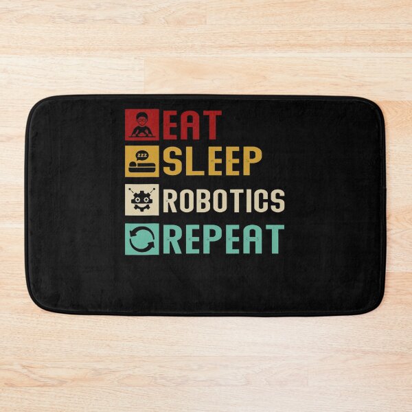 Item preview, Eat Sleep Robotics Repeat designed and sold by Scarlettole137.
