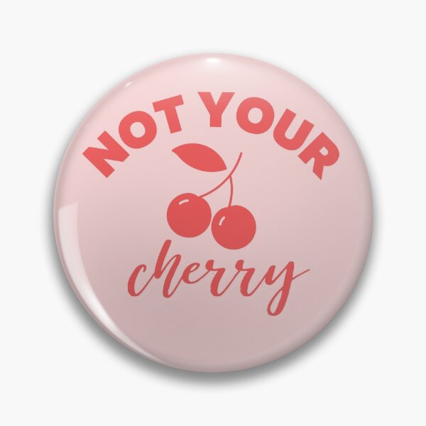 Item preview, Not your cherry designed and sold by Nyanko-Sempai.