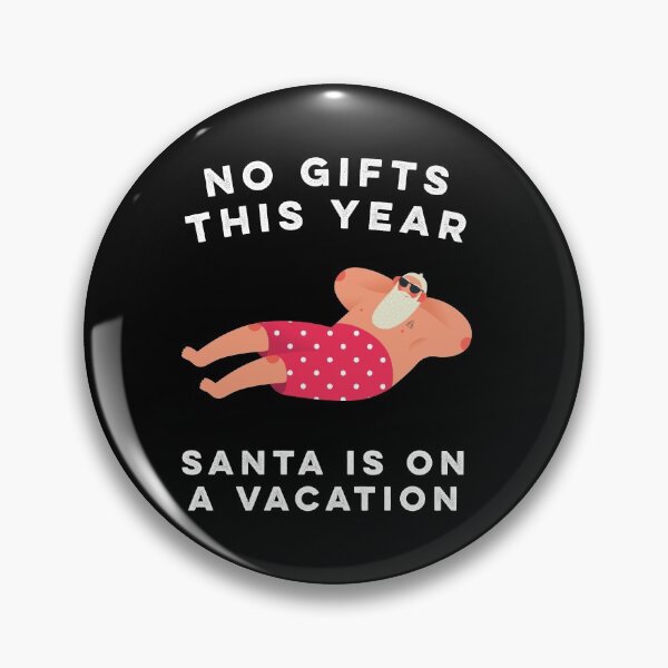 Item preview, Christmas next day delivery santa is on a vacation designed and sold by BrokeHustler.