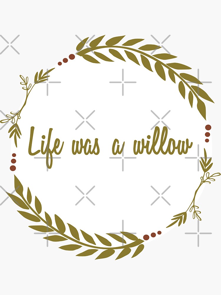 Life Was a Willow by chanzds
