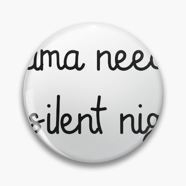 Item preview, Mama needs a silent night designed and sold by GoldenDov.