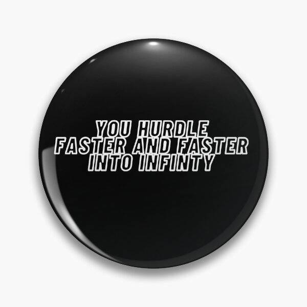 Item preview, You hurdle faster and faster into infinity. designed and sold by Moussa  Sussi.