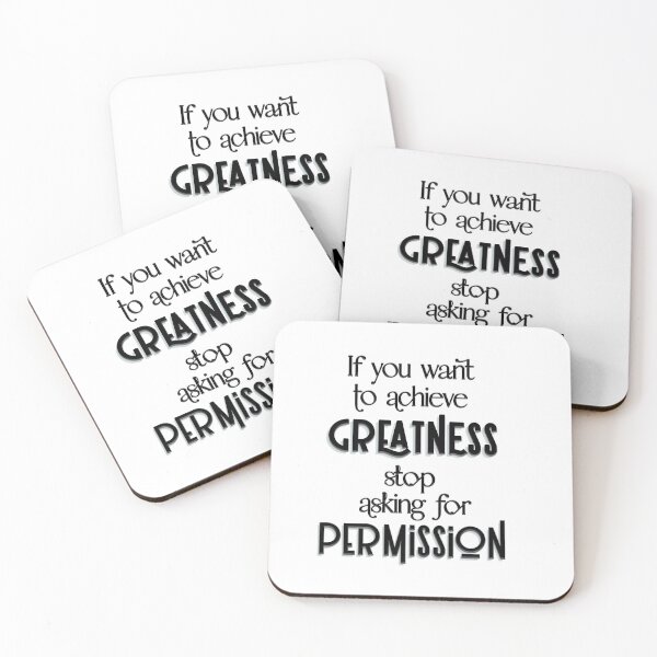 Item preview, If you want to achieve greatness stop asking for permission (Black and White) designed and sold by squishyrainbow.